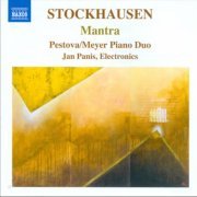 Xenia Pestova, Pascal Meyer - Karlheinz Stockhausen: Mantra (2010) CD-Rip