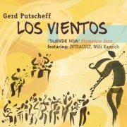 Gerd Putscheff - Los Vientos ¡Duende Now! (2022) [Hi-Res]