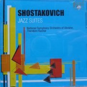 National Symphony Orchestra of Ukraine, Conductor Theodore Kuchar - Shostakovich: Jazz Suites (2004)