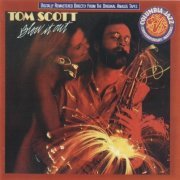 Tom Scott - Blow It Out (1977) [1997 Columbia Jazz Contemporary Masters]