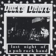 Ducks Deluxe - Last Night Of A Pub Rock Band (Live) (2023)