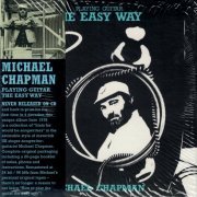 Michael Chapman - Playing Guitar: The Easy Way (1978) {2014, Remastered}