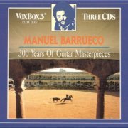 Manuel Barrueco - 300 Years of Guitar Masterpieces (1992) [3CD]