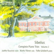 Folke Gräsbeck, Jaakko Kuusisto, Marko Ylönen - Sibelius: Complete Piano Trios, Vol. 2 (2004)