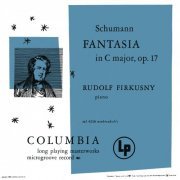 Rudolf Firkusny - Schumann: Fantasia in C Major, Op. 17 & Kinderszenen, Op. 15: No. 7, Träumerei (Remastered) (2019) [Hi-Res