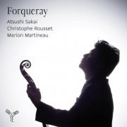 Atsushi Sakai, Christophe Rousset, Marion Martineau - Forqueray: Pieces de Viole (2016) CD-Rip