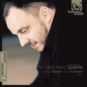 Matthias Goerne, Eric Schneider, Helmut Deutsch - Schubert: An mein Herz (2008)