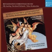 Elly Ameling & Bernhard Michaelis & Tölzer Knabenchor - Weihnachtsmusik in der Renaissance / Renaissance Christmas Music (2005)