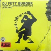 DJ Fett Burger - Thank U 4 Letting Me Live My Life (B.G.F.D.F.R) (2020)