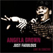 Angela Brown - Just Fabulous - Live in Concert (2020) [Hi-Res]