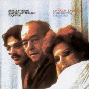 Ornella Vanoni, Vinicius De Moraes, Toquinho - La Voglia La Pazzia L`Incoscienza L'Allegria (1976)