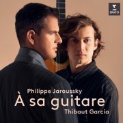 Philippe Jaroussky & Thibaut Garcia - À sa guitare (2021) [Hi-Res]