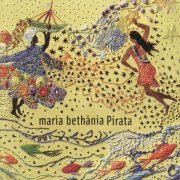Maria Bethânia - Pirata (2006)