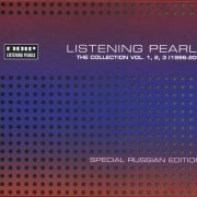 VA - Listening Pearls The Collection Vol. 1, 2, 3 (1996-2009) 2010