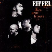 Eiffel - Les Yeux Fermés (2004)