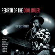 Gregory Isaacs - Rebirth Of The Cool Ruler (2023)