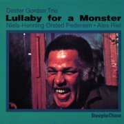 Dexter Gordon - Lullaby For A Monster (2016) FLAC
