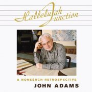 John Adams - Hallelujah Junction (2008)