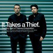 Thievery Corporation - It Takes a Thief (2010)