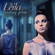 Leila - Looking Glass (2012)