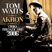 Tom Waits - Akron (2023)
