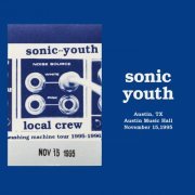 Sonic Youth - Live In Austin 1995 (2022) [Hi-Res]