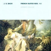 Herbert Collum - Bach: French Suites Nos. 1-3 (2009)