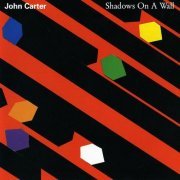John Carter - Shadows on a Wall (1989)