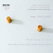 Peter Phillips - Polonaise: Brilliant Piano from the Golden Age (2023)