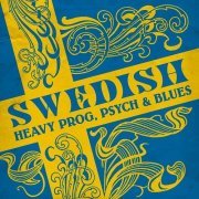 Various Artist - Swedish Heavy Prog, Psych & Blues (2018)