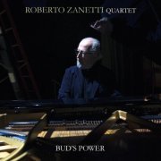 Roberto Zanetti Quartet - Bud's Power (2023)