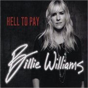 Billie Williams - Hell To Pay (2019) [CD Rip]