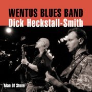Wentus Blues Band, Dick Heckstall-Smith - Man of Stone Man of Stone (2015)