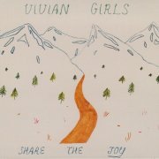 Vivian Girls - Share the Joy (2011)