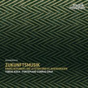 Tobias Koch - Zukunftsmusik: Franz Schubert - Die letzten drei Klaviersonaten (2020) [Hi-Res]