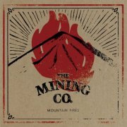 The Mining Co. - Mountain Fires (2017)