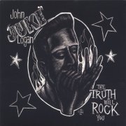 John "Juke" Logan - The Truth Will Rock You (2005)