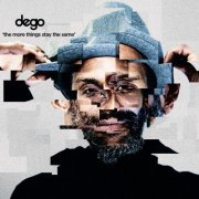 Dego - The More Things Stay the Same (2015)