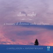 Cantillation - Silent Night – A Treasury of Christmas Carols and Hymns (2020)