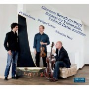 Florian Birsak, Rudiger Lotter, Sebastian Hess - Giovanni Platti: Sonatas for Violoncello, Violin & Basso continuo (2012)