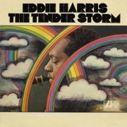 Eddie Harris - The Tender Storm (2005) [Hi-Res]