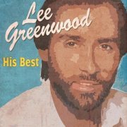 Lee Greenwood - His Best (2023) [Hi-Res]