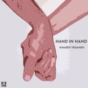 Hamzeh Yeganeh - Hand In Hand (2024) Hi-Res