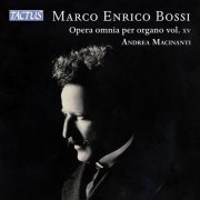 Andrea Macinanti - Bossi: Complete Organ Works Vol. 15 (2022) [Hi-Res]