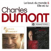 Charles Dumont - Le bout du monde / Elle et lui (Remasterisé) (2019)