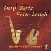 Peter Leitch and Gary Bartz - The Montréal Concert (2001) [CD-Rip]