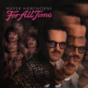 Mayer Hawthorne - For All Time (2023) [Hi-Res]