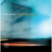 Chris Potter - Traveling Mercies (2002)