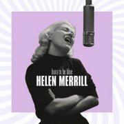 Helen Merrill - Born To Be Blue (2023)
