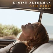 Eloise Alterman - Sad Bird (The 4AM Versions) (2022) Hi Res